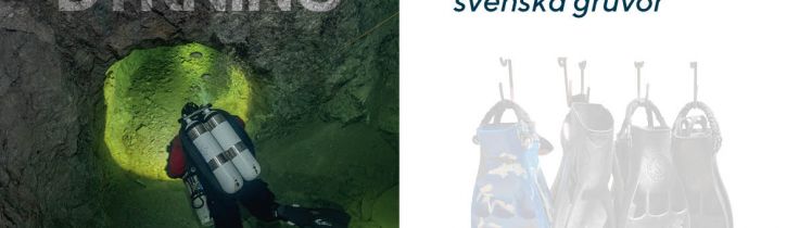 Gruvdykning – På turné till fyra svenska gruvor