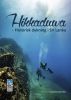 Hikkaduwa – Historisk dykning i Sri Lanka